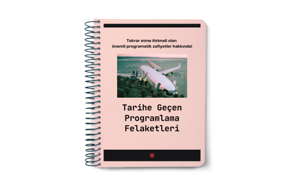 Notorious Programming Related Faults in History Study Guide in Turkish
