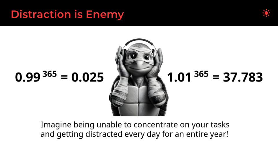 Distraction Is Enemy